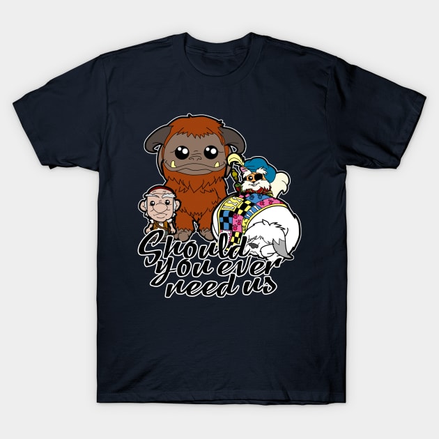 Should you ever need us T-Shirt by TopNotchy